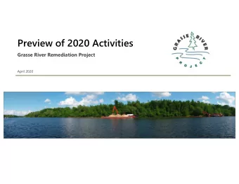 Preview of 2020 Activities  Grasse River Remediation Project  April 2020  1  Topics to be Covered