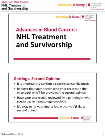 NHL Treatment  and Survivorship and Survivorship Getting a Second Opinion  It is important to