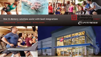 How In-Memory solutions assist with SaaS integrations  Craig Gresbrink  Solutions Architect
