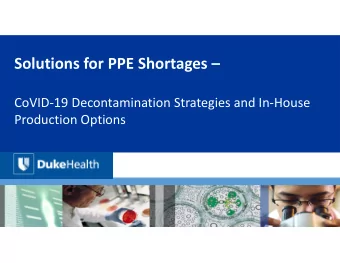 Solutions for PPE Shortages  CoVID  19 Decontamination Strategies and In  House Production