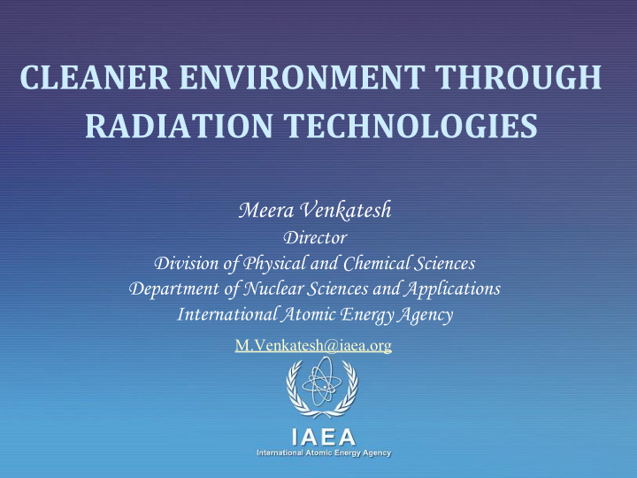 cleaner environment through radiation technologies
