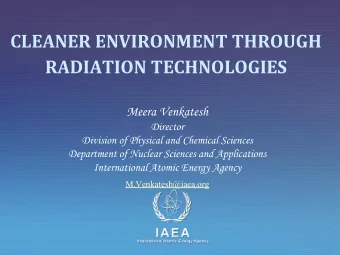 CLEANER ENVIRONMENT THROUGH  RADIATION TECHNOLOGIES  Meera Venkatesh  Director  Division of