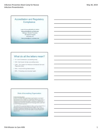 What do all the letters mean?  JC- Joint Commission ( accrediting body)  DNV -Det Norske