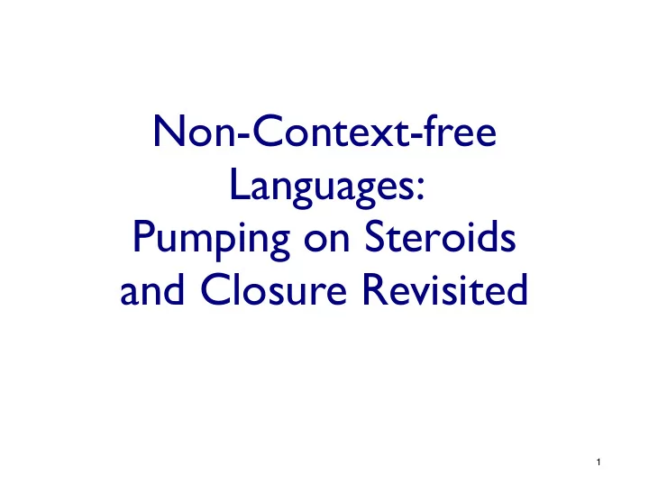 non context free languages pumping on steroids and