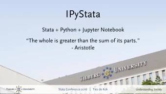 IPyStata  Stata + Python + Jupyter Notebook  The whole is greater than the sum of its parts.