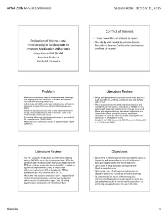 Conflict of Interest  I have no conflicts of interest to report Evaluation of Motivational