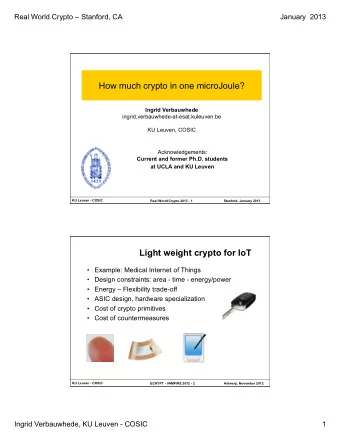 How much crypto in one microJoule? Ingrid Verbauwhede  ingrid.verbauwhede-at-esat.kuleuven.be  KU