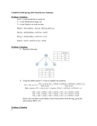 CS440/ECE448 Spring 2019 Final Review Solutions  Problem 1 Solution:  Let S = event friend drives