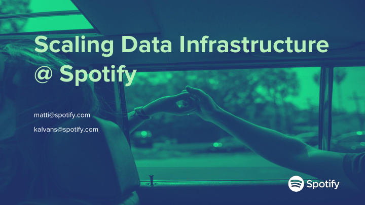 scaling data infrastructure spotify