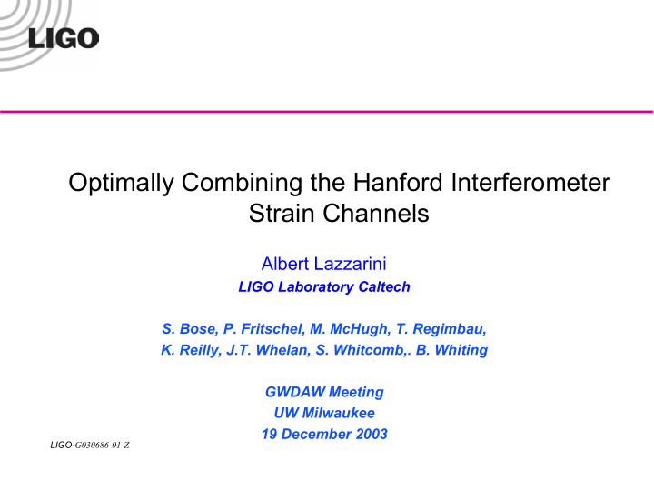 optimally combining the hanford interferometer strain