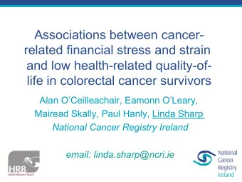 Associations between cancer-  related financial stress and strain  and low health-related
