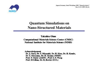 Quantum Simulations on  Nano-Structured Materials  Takahisa Ohno  Takahisa Ohno  Computational