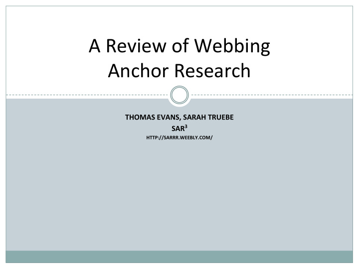 a review of webbing anchor research