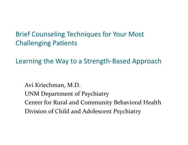 brief counseling techniques for your most challenging
