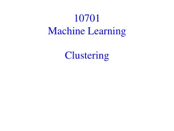 10701  Machine Learning  Clustering  What is Clustering?  Organizing data into clusters  such