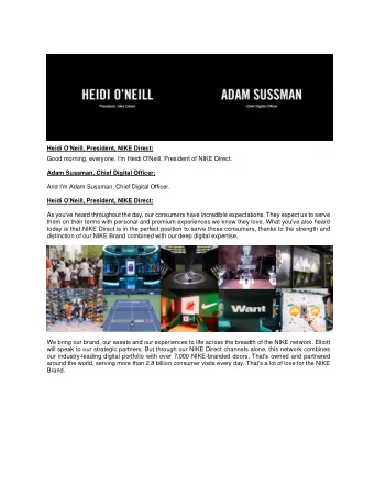 Heidi ONeill, President, NIKE Direct :  Good morning, everyone. I'm Heidi O'Neill, President of