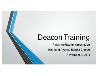 Deacon Training  Palestine Baptist Association  Highland Avenue Baptist Church  November 1, 2014