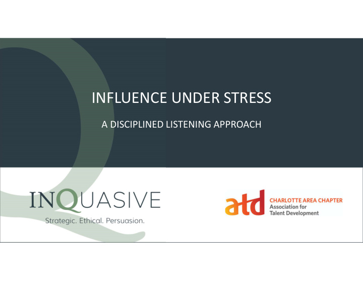 influence under stress
