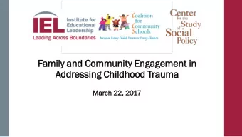 Fam  amil  ily and  and Com  ommunity En  y Engagement in  in  Addressin  ing C  Chil  ildh  dhood