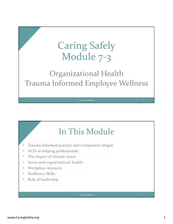 Caring'Safely  Module'723  Organizational'Health  Trauma'Informed'Employee'Wellness  1