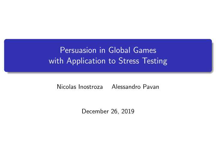 persuasion in global games with application to stress