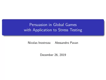 Persuasion in Global Games  with Application to Stress Testing  Nicolas Inostroza  Alessandro Pavan