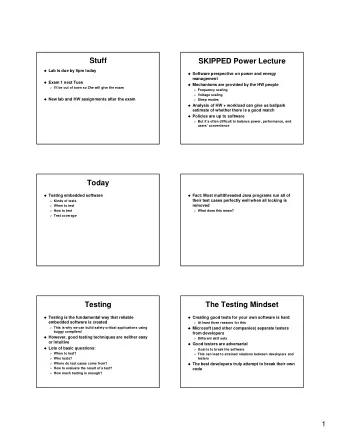 Stuff  SKIPPED Power Lecture  Lab is due by 5pm today  Software perspective on power and
