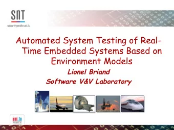 Environment Models  Lionel Briand  Software V&amp;V Laboratory  Acknowledgements  Work done at