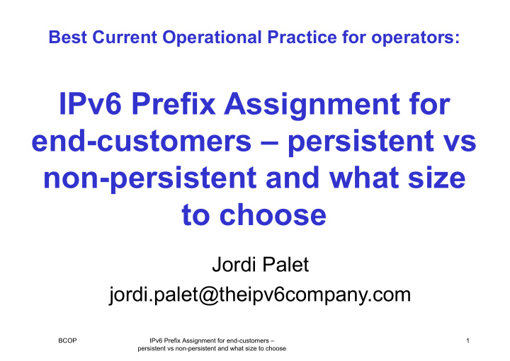 ipv6 prefix assignment for end customers persistent vs