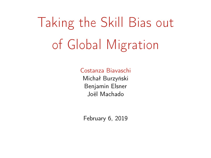 taking the skill bias out of global migration