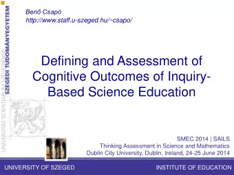 Cognitive Outcomes of Inquiry-  Based Science Education  SMEC 2014 | SAILS  Thinking Assessment in