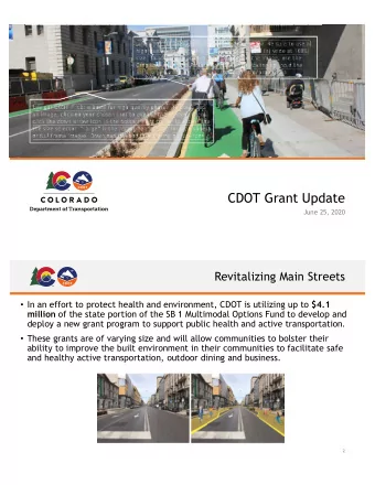 CDOT Grant Update  June 25, 2020  Revitalizing Main Streets  In an effort to protect health and