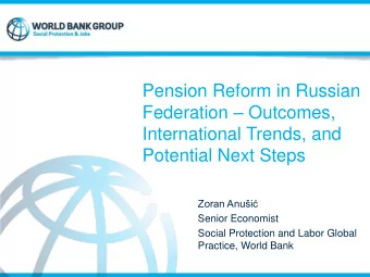 Pension Reform in Russian Federation  Outcomes,  International Trends, and  Potential Next Steps