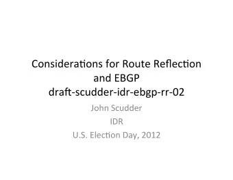 Considera*ons  for  Route  Reflec*on    and  EBGP