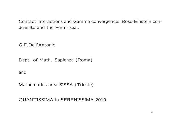 contact interactions and gamma convergence bose einstein