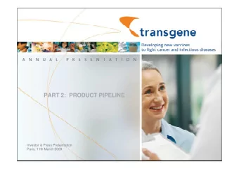 PART 2:  PRODUCT PIPELINE  Investor &amp; Press Presentation  Paris, 11th March 2009  Cautionary