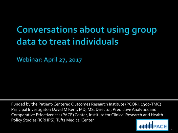 funded by the patient centered outcomes research