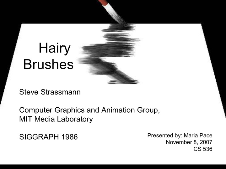 hairy brushes