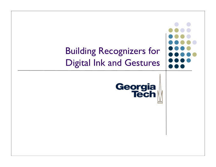 building recognizers for digital ink and gestures