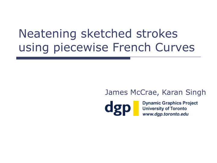 neatening sketched strokes using piecewise french curves