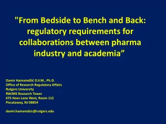 &quot;From  Bedside  to  Bench  and  Back:    regulatory  requirements  for