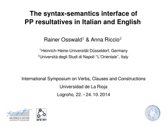 The syntax-semantics interface of  PP resultatives in Italian and English Rainer Osswald 1 &amp;