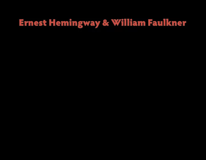 ernest hemingway william faulkner