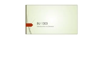 BU 1303  Introduction to Genesis  The Pentateuch  From the Greek words Penta (Five) and Teuchos