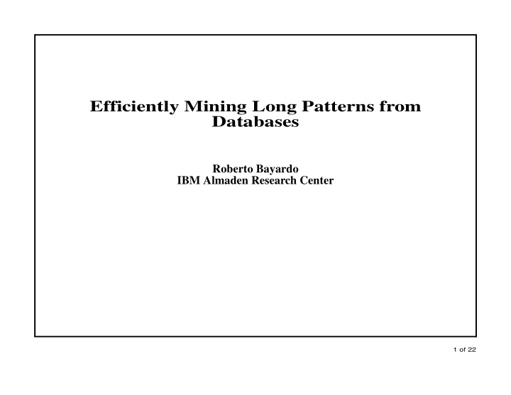 efficiently mining long patterns from databases