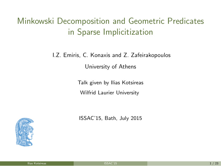 minkowski decomposition and geometric predicates in