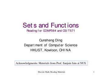 Set s and Funct ions  Set s and Funct ions  Reading f or COMP  364 and CSI T571  Reading f or COMP