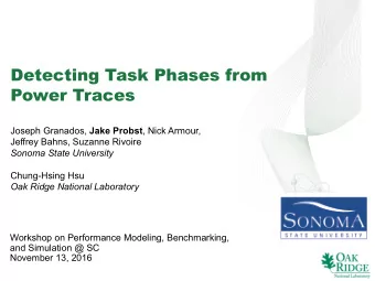 Detecting Task Phases from  Power Traces Joseph Granados, Jake Probst , Nick Armour,  Jeffrey