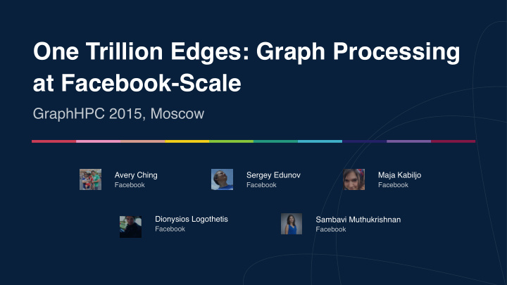 one trillion edges graph processing at facebook scale