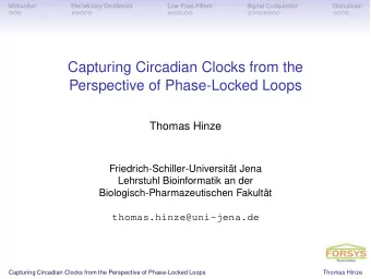 Capturing Circadian Clocks from the  Perspective of Phase-Locked Loops  Thomas Hinze